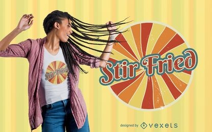 Stir Fried T-shirt Design