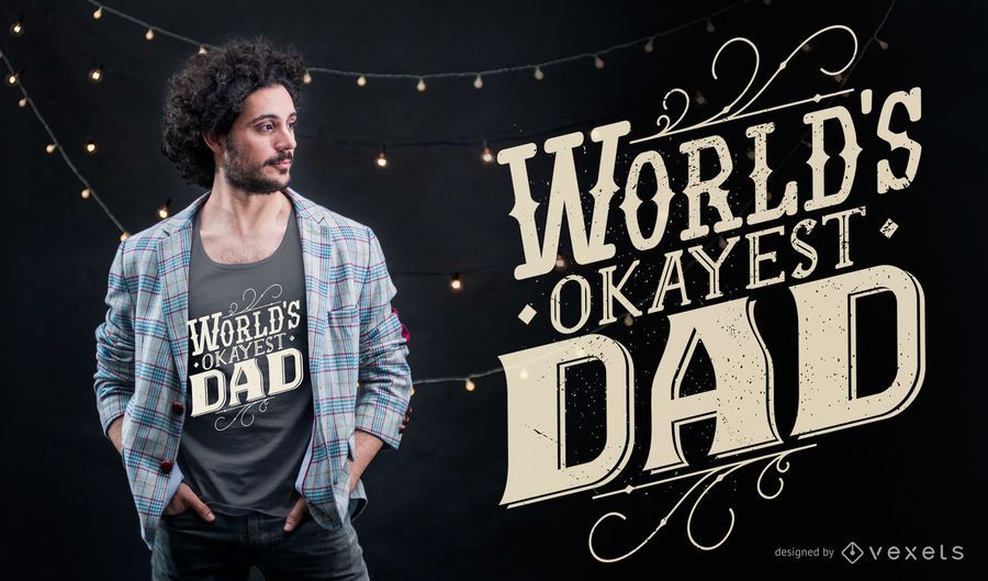 World's okayest dad t-shirt design World's okayest dad t-shirt design