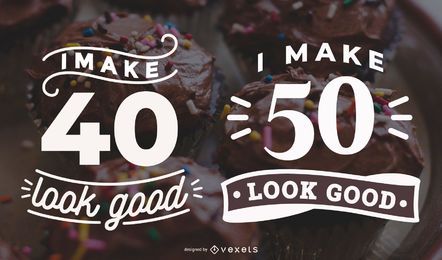 I Make Age Look Good Lettering Set I Make Age Look Good Lettering Set