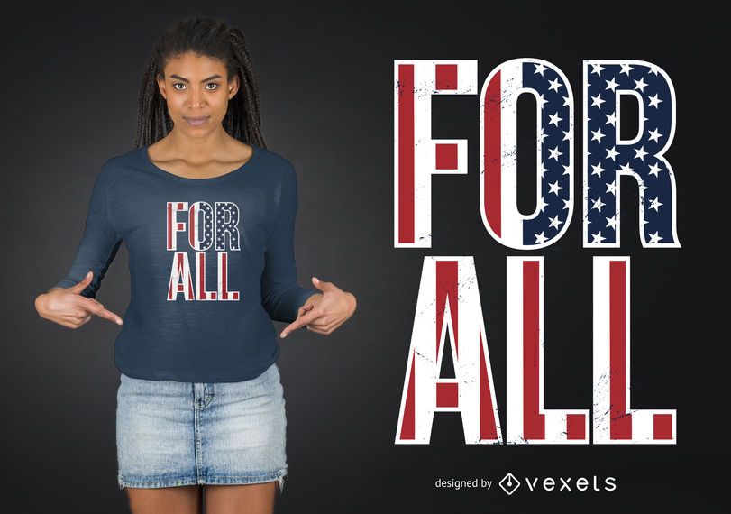 For All T-shirt Design For All T-shirt Design