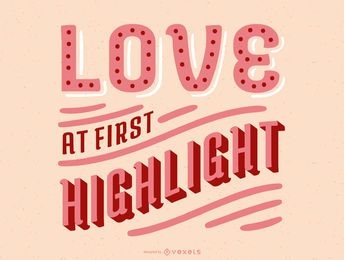 Love at First Resalte el diseño de letras