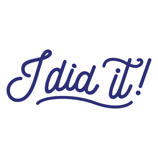 I did it sticker PNG Design