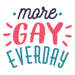 More Gay Everyday Spot Line PNG & SVG Design For T-Shirts