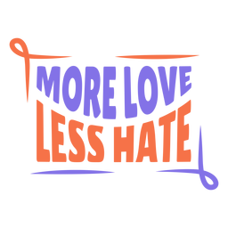 More love less hate frame sticker More love less hate frame sticker