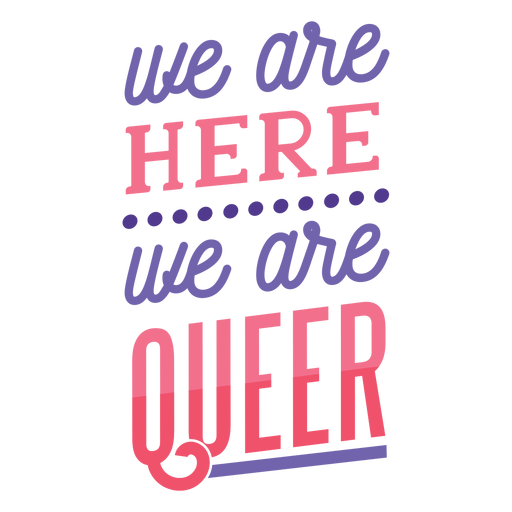 Wir sind hier wir sind queer spot line PNG-Design
