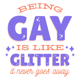 Ser gay é como brilho nunca vai embora. Adesivo de distintivo