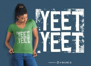 Yeet Yeet T-shirt Design