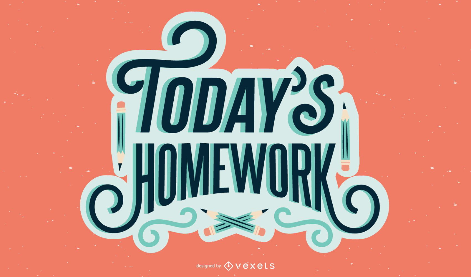 Today's homework lettering design