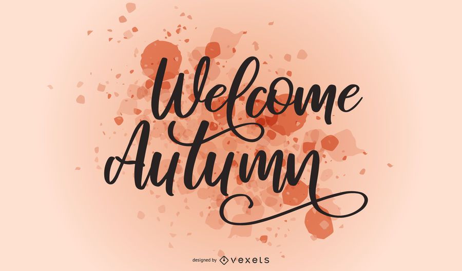 Welcome autumn splash lettering Welcome autumn splash lettering