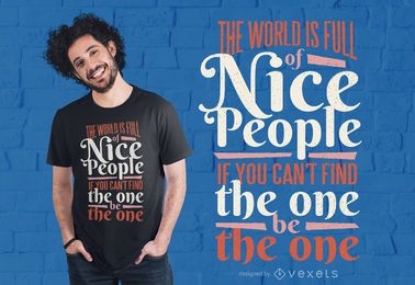 Diseño de camiseta El mundo está lleno de gente agradable