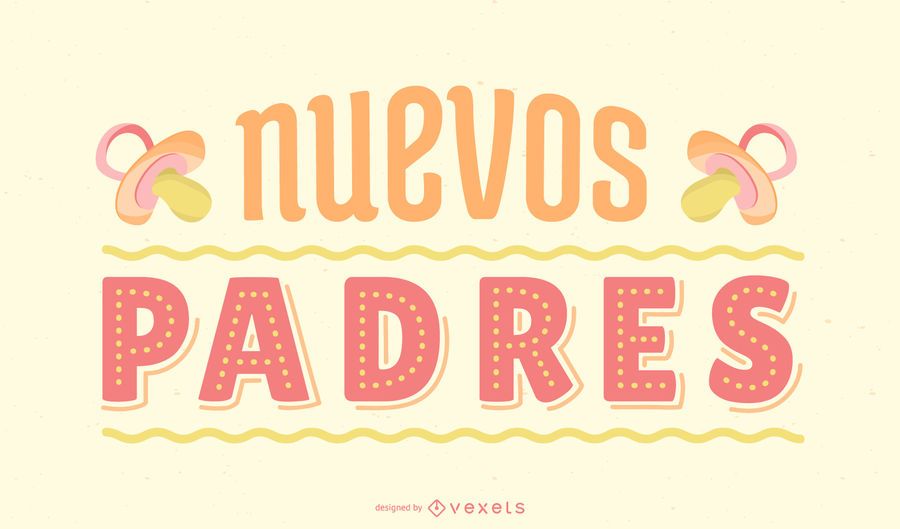 New Parents Spanish Lettering Design New Parents Spanish Lettering Design
