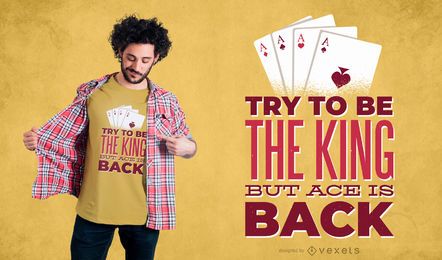 Try to Be King T-shirt Design Try to Be King T-shirt Design