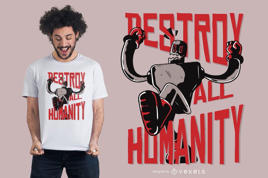 Robot destroy humanity t-shirt design Robot destroy humanity t-shirt design