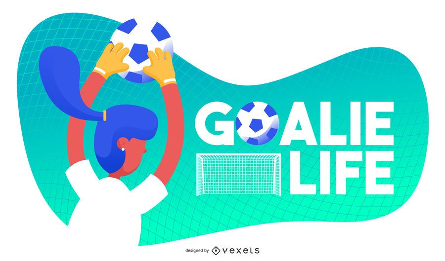 Goalie life soccer illustration Goalie life soccer illustration
