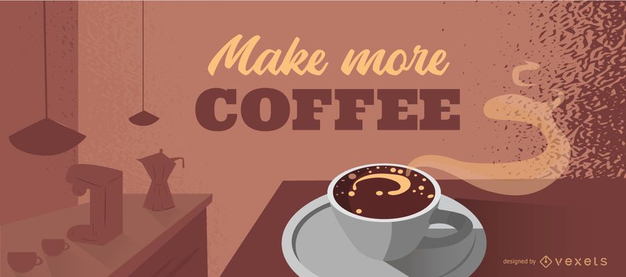 Make More Coffee Make More Coffee