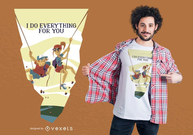 Everything For You T-shirt Design Everything For You T-shirt Design