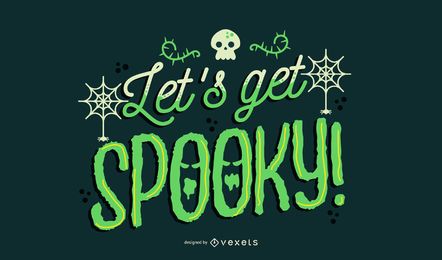 Let’s get spooky halloween lettering Let’s get spooky halloween lettering