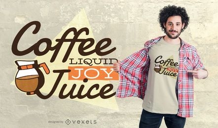 Design de t-shirt café líquido alegria