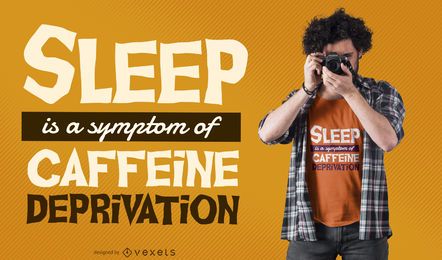 Caffeine deprivation t-shirt design Caffeine deprivation t-shirt design