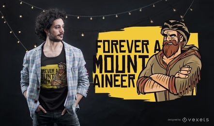Design de camiseta de alpinista para sempre