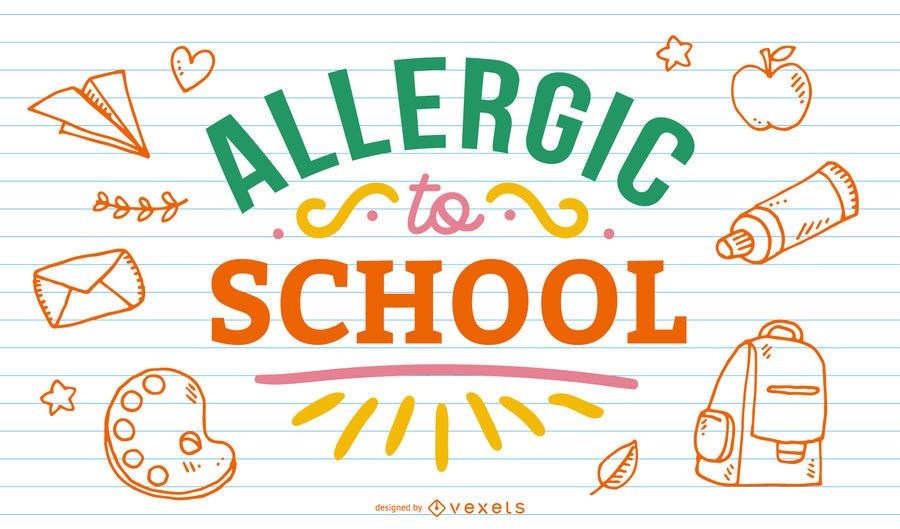Allergic to school lettering design Allergic to school lettering design
