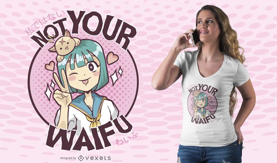 No es tu diseño de camiseta waifu No es tu diseño de camiseta waifu