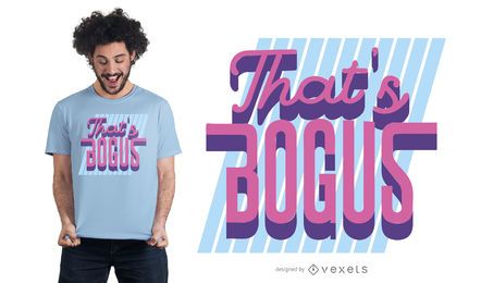 Eso es falso diseño de camiseta Eso es falso diseño de camiseta