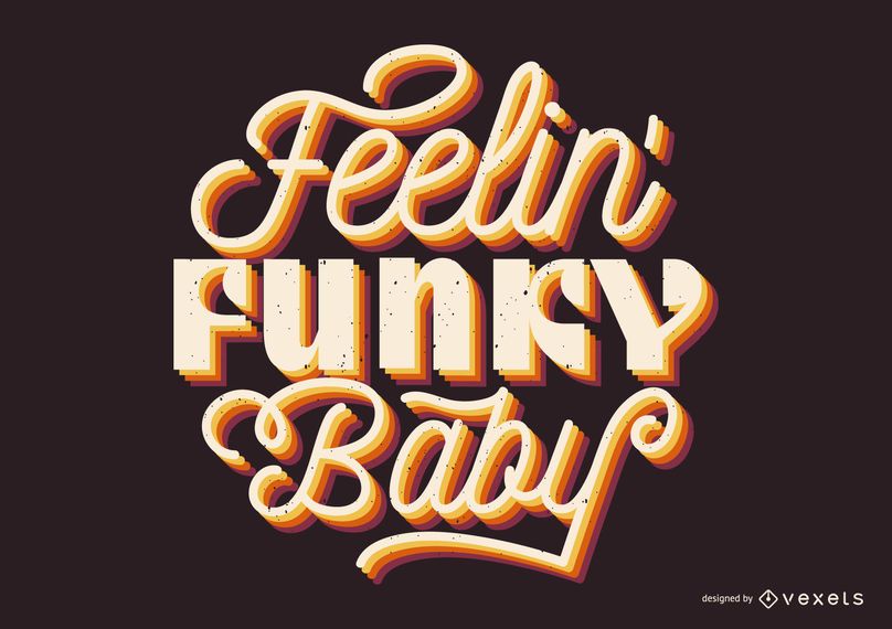Sentir letras de bebé funky Sentir letras de bebé funky