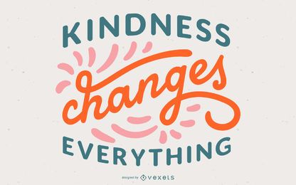 Kindness Lettering Quote Design Kindness Lettering Quote Design