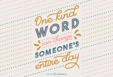 Kindness Quote Lettering Style Design Kindness Quote Lettering Style Design