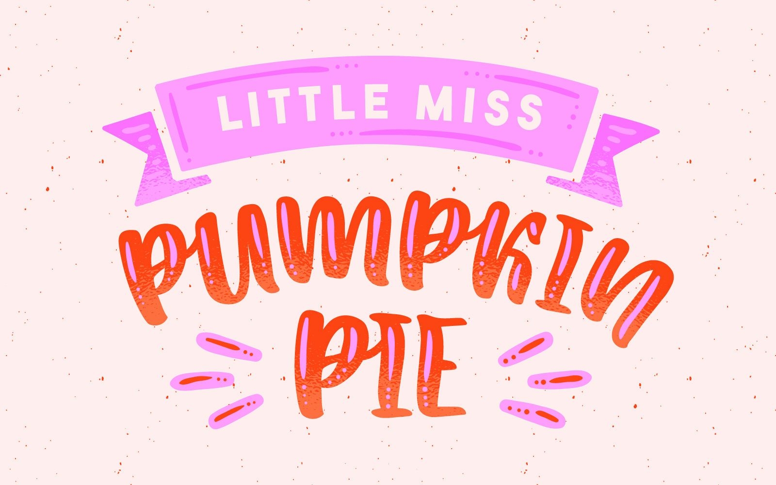 Letras de pastel de calabaza de Little Miss