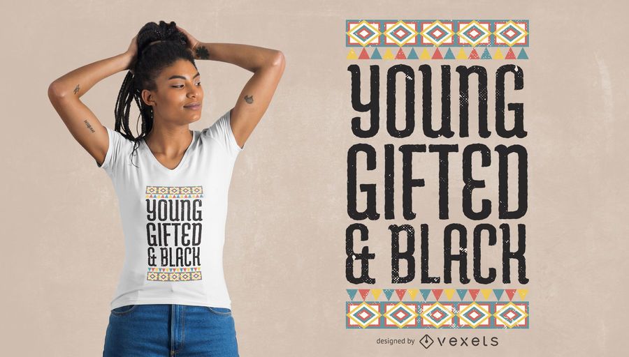 Young gifted black t-shirt design Young gifted black t-shirt design