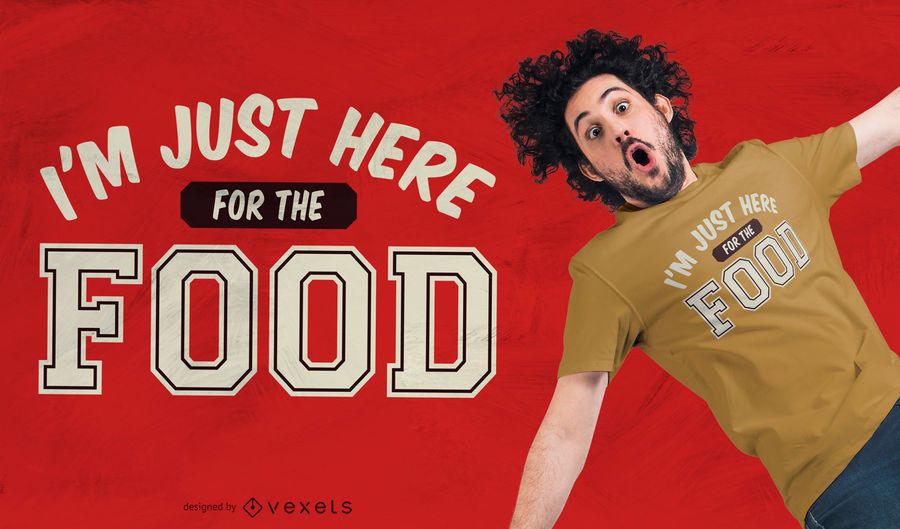 Here for food t-shirt design Here for food t-shirt design