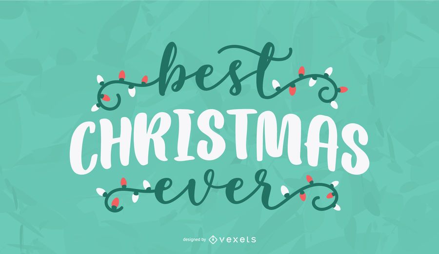 Best christmas ever lettering Best christmas ever lettering