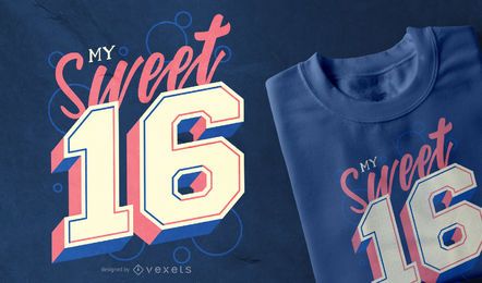 Sweet 16 t-shirt design Sweet 16 t-shirt design