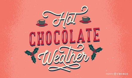 Diseño de letras de clima de chocolate caliente