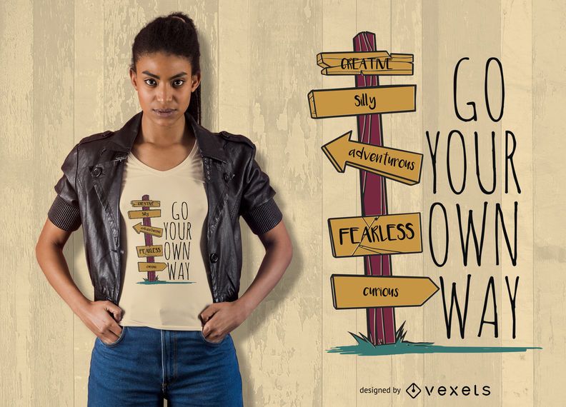 Your own way t-shirt design Your own way t-shirt design