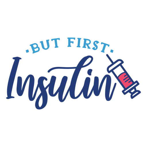 But First Insulin Syringe Squirt Badge Sticker Transparent Png Svg Vector File