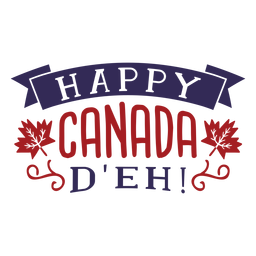 Happy canada d'eh ribbon maple leaf badge sticker PNG Design