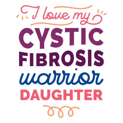Amo mi insignia de la etiqueta engomada de la hija del guerrero de la fibrosis quística Diseño PNG