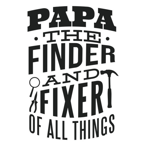 Papa el buscador y fijador de todas las cosas Diseño PNG