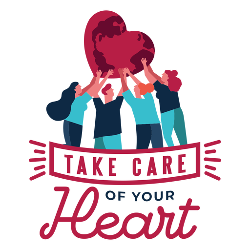Take care of your heart heart man woman badge sticker PNG Design