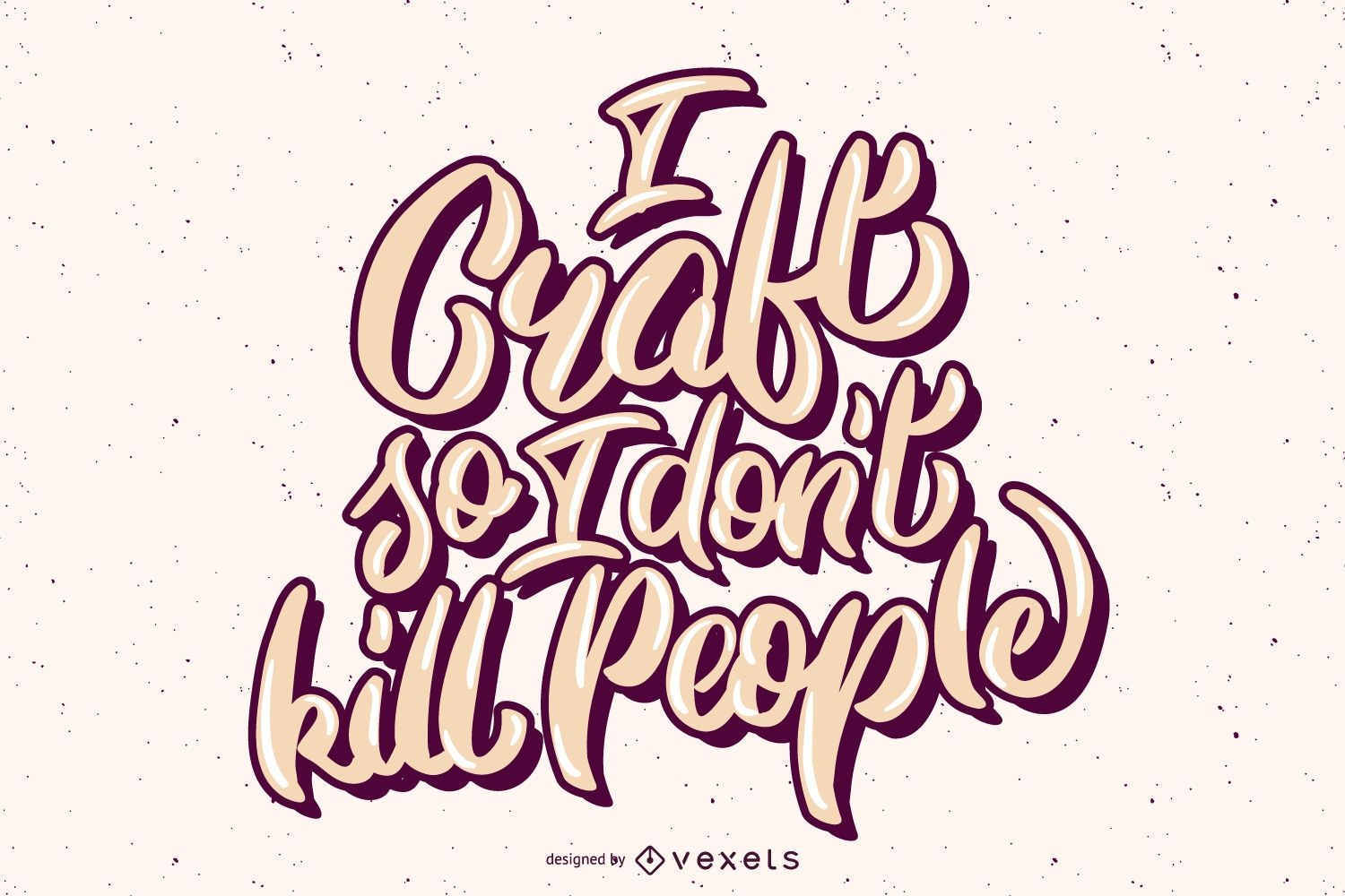 Funny crafting lettering design