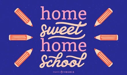 School sweet home lettering design
