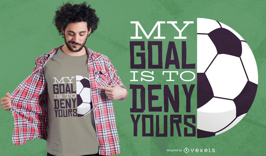 My goal soccer t-shirt design My goal soccer t-shirt design