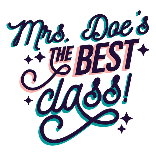 Mrs. doe's the best class badge sticker PNG Design