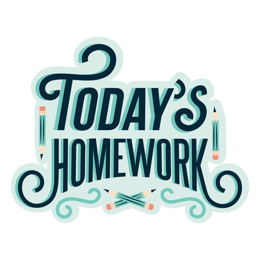 Today's homework badge sticker