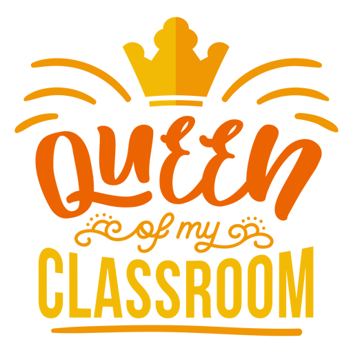 Queen of my classroom crown badge sticker