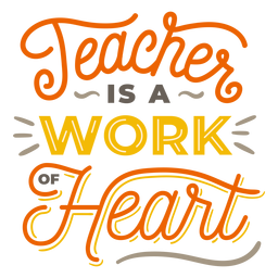 Teacher is a work of heart badge sticker PNG Design