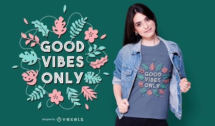 Diseño de camiseta Good Vibes.